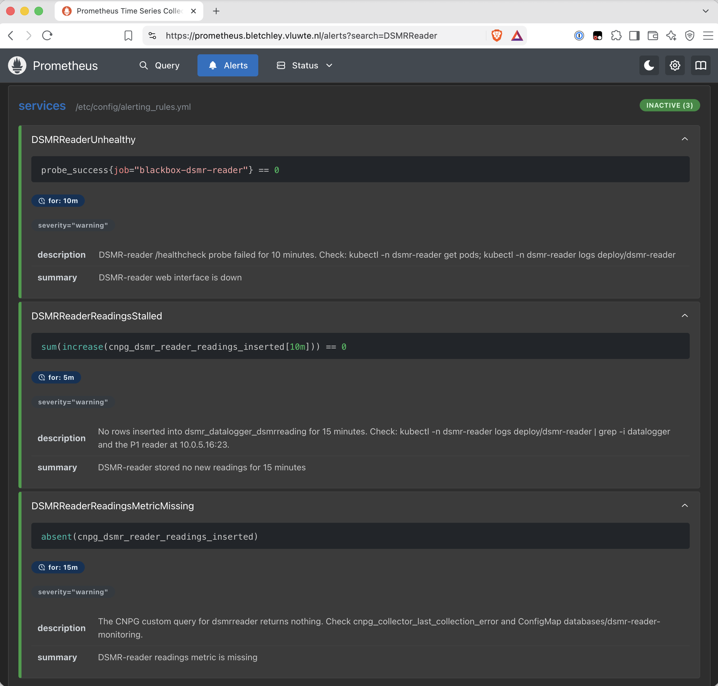 Prometheus Alerts page at prometheus.bletchley.vluwte.nl, filtered on "DSMRReader". The group "services" from /etc/config/alerting_rules.yml shows a green badge "INACTIVE (3)". Three expanded rules, all with severity="warning": DSMRReaderUnhealthy with expression probe_success{job="blackbox-dsmr-reader"} == 0 and for 10m, summary "DSMR-reader web interface is down"; DSMRReaderReadingsStalled with sum(increase(cnpg_dsmr_reader_readings_inserted[10m])) == 0 and for 5m, summary "DSMR-reader stored no new readings for 15 minutes"; DSMRReaderReadingsMetricMissing with absent(cnpg_dsmr_reader_readings_inserted) and for 15m, summary "DSMR-reader readings metric is missing".